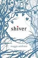 Shiver (Shiver, Book 1), 1