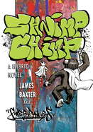 Shnimp Chimp: A Hybrid Novel