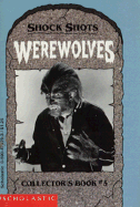 Shock Shots: Werewolves - Smith, Dona, and Lovitt, Chip, and Krulik, Nancy