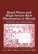 Shock Waves and High-Strain-Rate Phenomena in Metals: Concepts and Applications