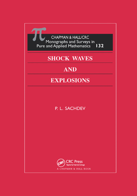 Shock Waves & Explosions - Sachdev, P.L.