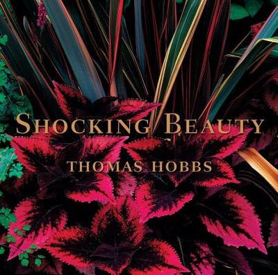 Shocking Beauty: (tuttle Gardening Books) - Hobbs, Thomas