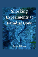 Shocking Experience at Paradise Cove