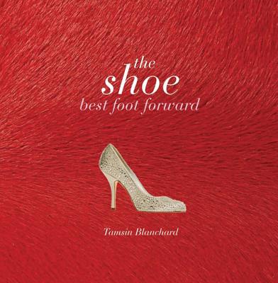 Shoe: Best Foot Forward - Blanchard, Tamsin