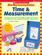 Shoe Box Learning Centers: Time & Measurement: 30 Instant Centers with Reproducible Templates and Activities That Help Kids Practice Important Math Skills--Independently!