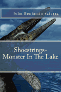 Shoestrings-Monster in the Lake