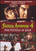 Shogun Assassin 4: Five Fistfuls of Gold