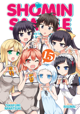 Shomin Sample: I Was Abducted by an Elite All-Girls School as a Sample Commoner Vol. 15 - Takafumi, Nanatsuki