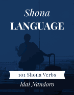 Shona Language: 101 Shona Verbs