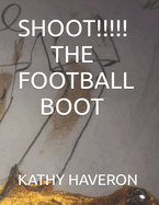 Shoot the Football Boot