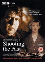 Shooting the Past - Stephen Poliakoff