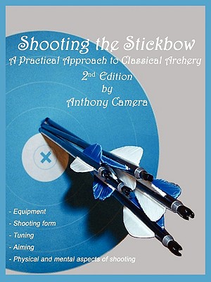 Shooting the Stickbow - Camera, Anthony