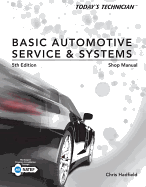 Shop Manual for Hadfield's Today's Technician: Basic Automotive Service and Systems, 5th