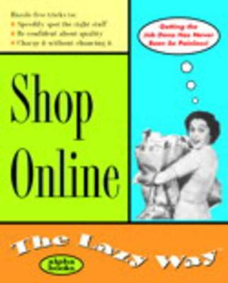 Shop Online the Lazy Way - Seltzer, Richard