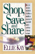 Shop, Save, Share - Kay, Ellie