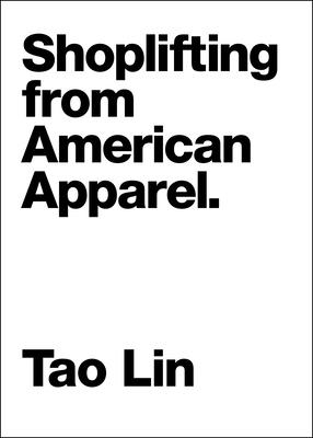 Shoplifting from American Apparel - Lin, Tao