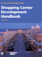 Shopping Center Development Handbook - Beyard, Michael D, and O'Mara, W Paul
