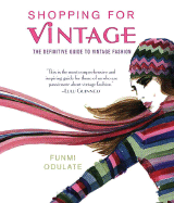 Shopping for Vintage: The Definitive Guide to Vintage Fashion - Odulate, Funmi