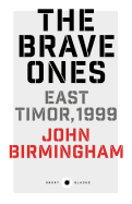 Short Black 5: The Brave Ones: East Timor, 1999