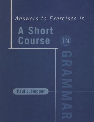 SHORT COURSE IN GRAM-ANS/EXER - Hopper, Paul J.