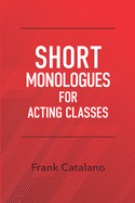 Short Monologues for Acting Classes