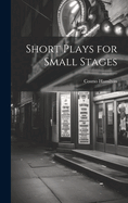 Short Plays for Small Stages