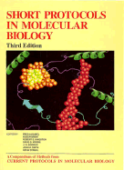 Short Protocols in Molecular Biology: A Compendium of Methods from Current Protocols in Molecular Biology