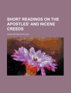 Short Readings on the Apostles' and Nicene Creeds