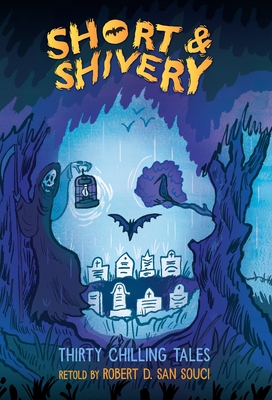 Short & Shivery: Thirty Chilling Tales - San Souci, Robert D