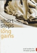 Short Steps for Long Gains: Brief Studies for Christian Growth - Manchester, Simon