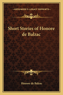 Short Stories of Honore de Balzac