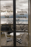 Short Stories & True (Black & White Edition)