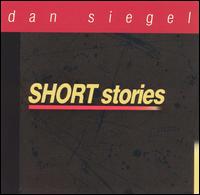 Short Stories - Dan Siegel