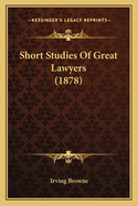 Short Studies of Great Lawyers (1878)