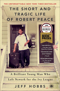 Short & Tragic Life of Robert Peace