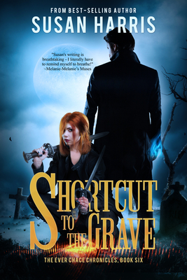 Shortcut to the Grave: Volume 6 - Harris, Susan