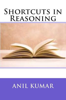 Shortcuts in Reasoning - Kumar, Anil, Pro