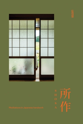 Shosa: Meditations in Japanese handwork - Gomez, Ringo, and Walbers, Rob (Photographer)