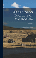 Shoshonean Dialects of California; Volume 4