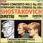 Shostakovich: Piano Concerto No. 2; Symphony for Strings