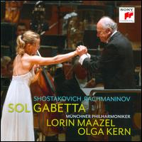Shostakovich, Rachmaninov - Olga Kern (piano); Sol Gabetta (cello); Mnchner Philharmoniker; Lorin Maazel (conductor)