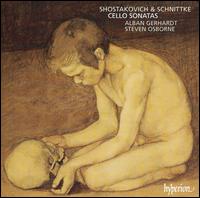 Shostakovich, Schnittke: Cello Sonatas - Alban Gerhardt (cello); Steven Osborne (piano)