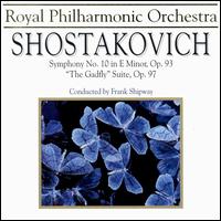 Shostakovich: Symphony 10/Gadfly - Jonathan Carney (violin); Royal Philharmonic Orchestra; Frank Shipway (conductor)