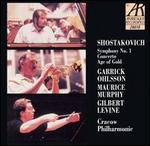 Shostakovich: Symphony No. 1; Concerto; Age of Gold