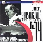 Shostakovich: Symphony No. 14 - Sergei Aleksashkin (bass); Wilfried Rehm (cello); Yelena Prokina (soprano); Wiener Symphoniker; Eliahu Inbal (conductor)