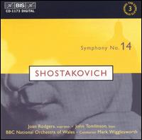 Shostakovich: Symphony No. 14 - Joan Rodgers (soprano); John Tomlinson (bass); BBC National Orchestra of Wales; Mark Wigglesworth (conductor)