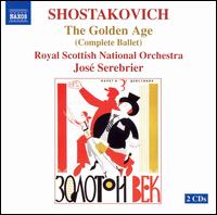 Shostakovich: The Golden Age - Royal Scottish National Orchestra; Jos Serebrier (conductor)