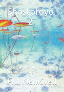 Shostofoyo 2: Short Stories for Young and Young at Heart