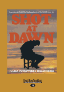 Shot at Dawn: Executions in World War One by Authority of the British Army Act