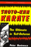 Shoto-Kan Karate: The Ultimate in Self-Defense